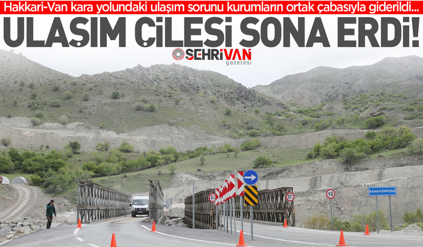 Hakkari-Van Karayolundaki ulaşım çilesi bitti!