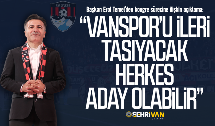 Başkan Erol Temel’den kongre sürecine ilişkin açıklama!