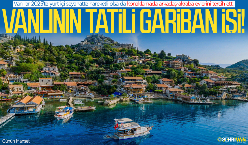 Vanlının tatili gariban işi!