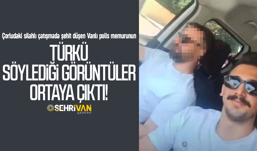 Şehit düşen Vanlı polis memurunun son görüntüleri yürekleri dağladı!