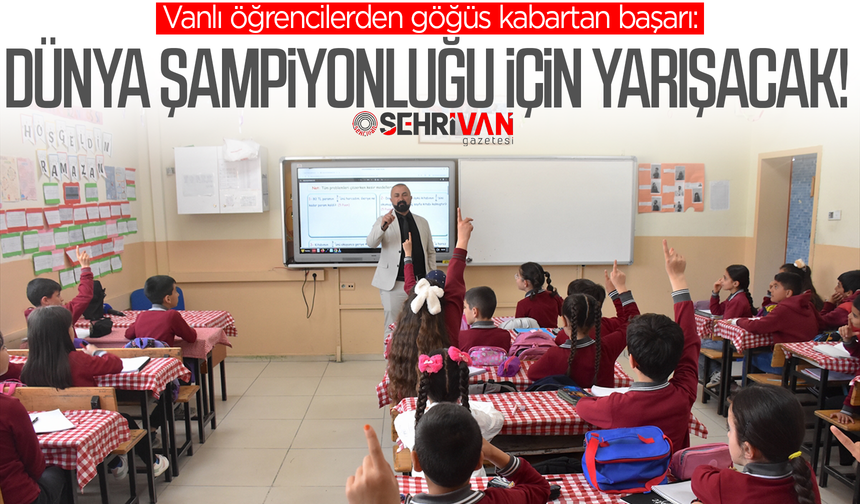 Vanlı öğrencilerden göğüs kabartan başarı: Dünya şampiyonluğu için yarışacak!