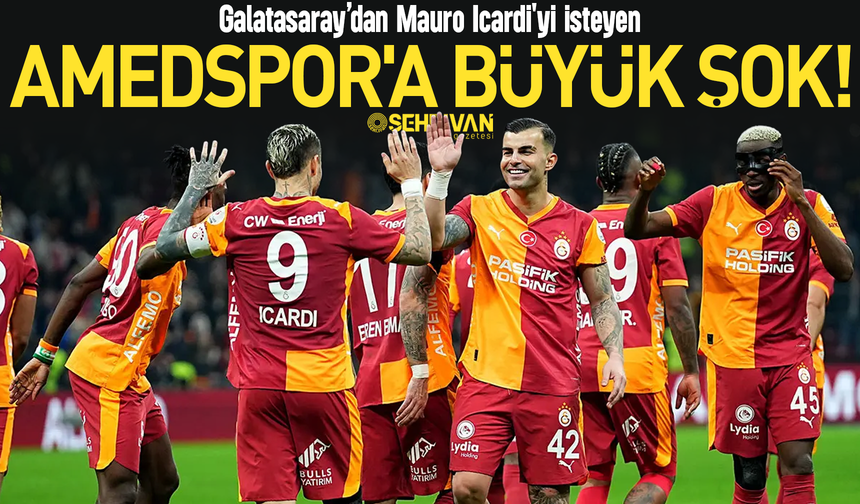 Galatasaray’dan Mauro Icardi'yi isteyen Amedspor'a büyük şok!