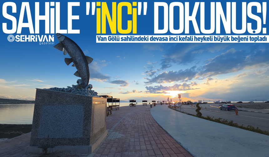 Van’da sahile "inci" dokunuş!