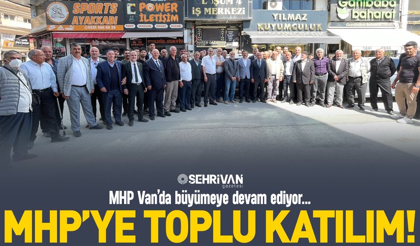 Van’da MHP’ye toplu katılım: 250 yeni üye
