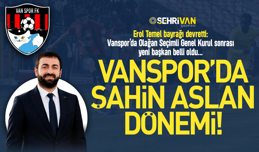 Son dakika! Vanspor’un yeni başkan belli oldu!