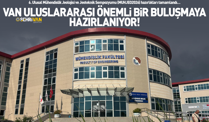 Van uluslararası önemli bir buluşmaya hazırlanıyor