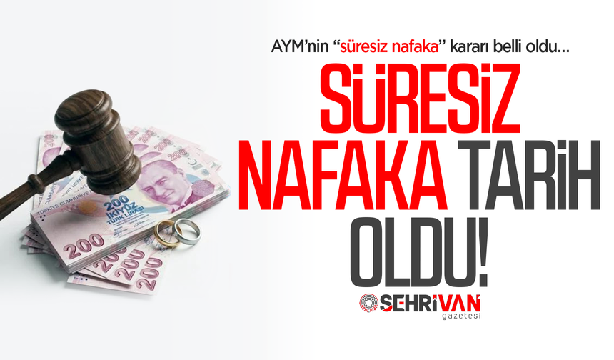 AYM karar verdi: Süresiz nafaka tarih oldu!