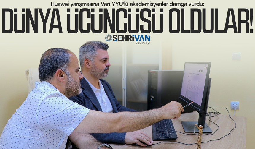 Van YYÜ'den gururlandıran başarı: Van YYÜ dünya üçüncüsü oldu!
