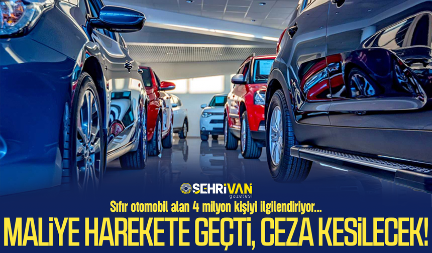 Sıfır otomobil alan 4 milyon kişiyi ilgilendiriyor! Maliye harekete geçti, ceza kesilecek...