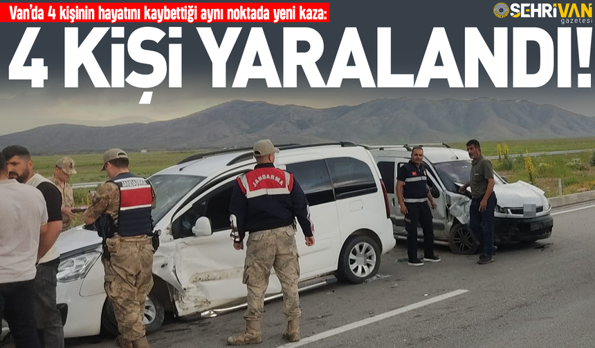 Van’da 4 kişinin hayatını kaybettiği aynı noktada yeni kaza: 4 kişi yaralandı!