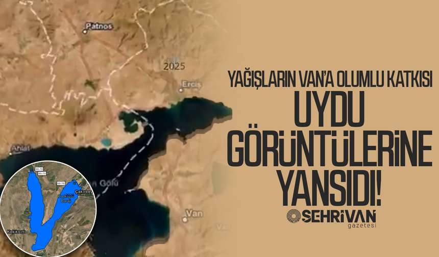 Yağışların Van’a olumlu katkısı uydu görüntülerine yansıdı