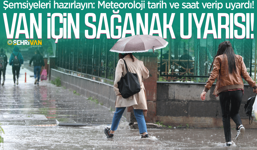 Van için tarih verdi! 3 gün boyunca etkili olacak