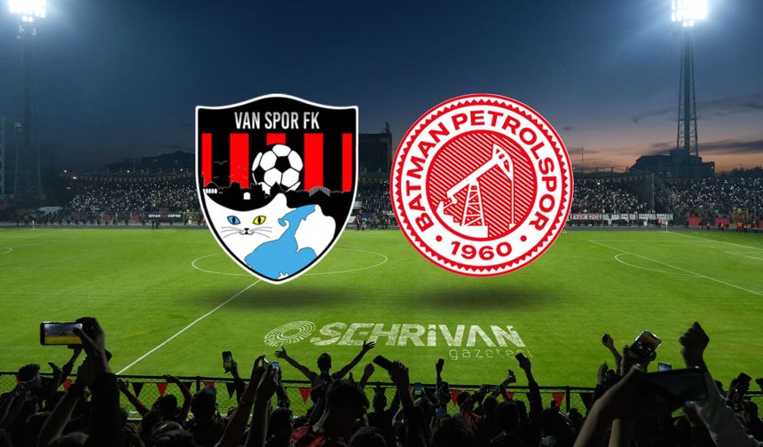 Doğu derbisinde Vanspor ve Batman Petrolspor’un ilk 11’leri belli oldu