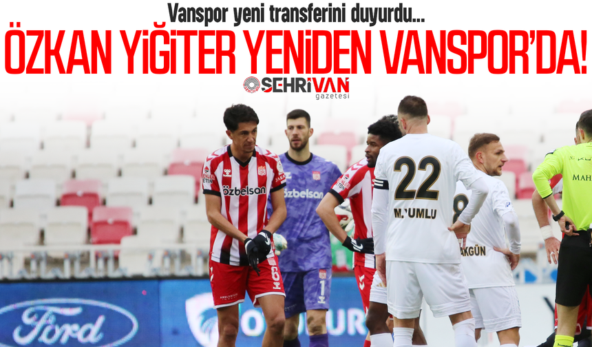 Vanspor'dan bir imza daha! İşte takıma katılan yeni isim