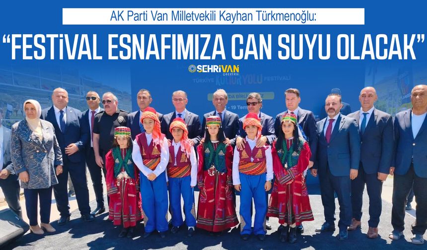 Türkmenoğlu: “Festival esnafımıza can suyu olacak”