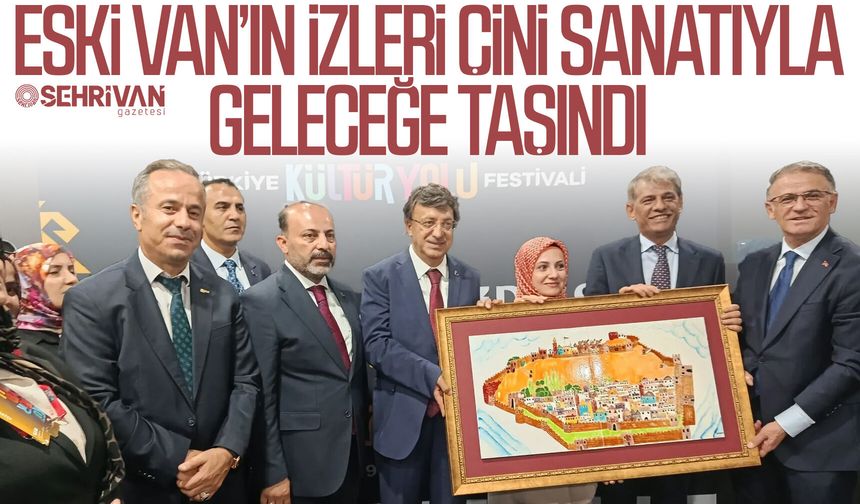 Eski Van’ın izleri çini sanatıyla geleceğe taşındı