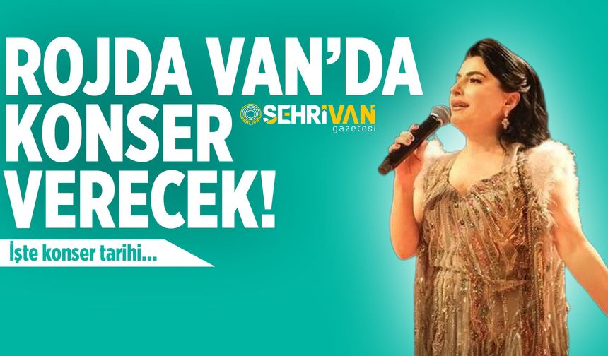 Rojda Van’da konser verecek! İşte konser tarihi…
