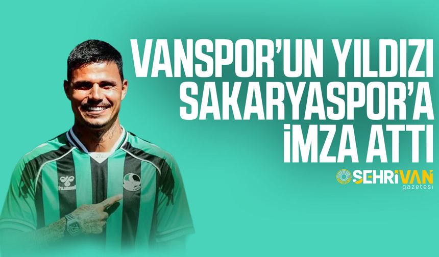 Vanspor’un yıldızı Sakaryaspor’a imza attı