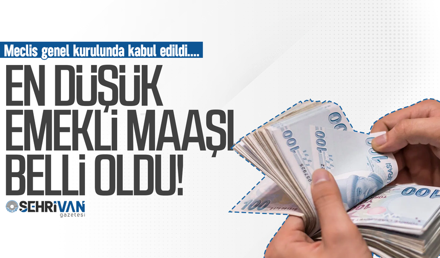 En düşük emekli maaşı belli oldu!