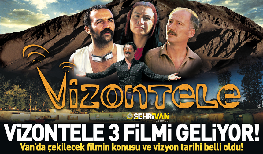 Vizontele 3 filmi geliyor: Van’da çekilecek filmin konusu ve vizyon tarihi belli oldu!