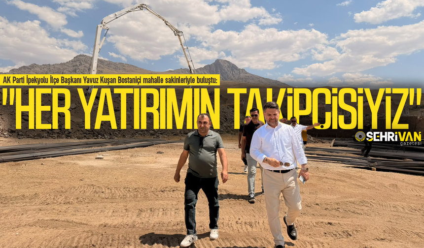 Başkan Yavuz Kuşan: "Her yatırımın takipçisiyiz"