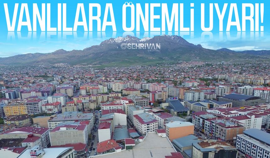 Van’da vatandaşlara kritik uyarı! Bu numaradan gelen aramalara dikkat