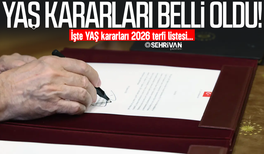 YAŞ kararları 2026 terfi listesi belli oldu! İşte YAŞ kararları 2026 terfi listesi…