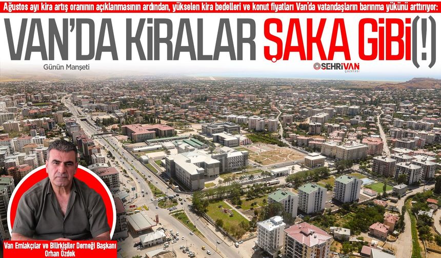 Van, İstanbul ile Ankara’yı geride bıraktı! İşte Van’da ortalama fiyatlar…