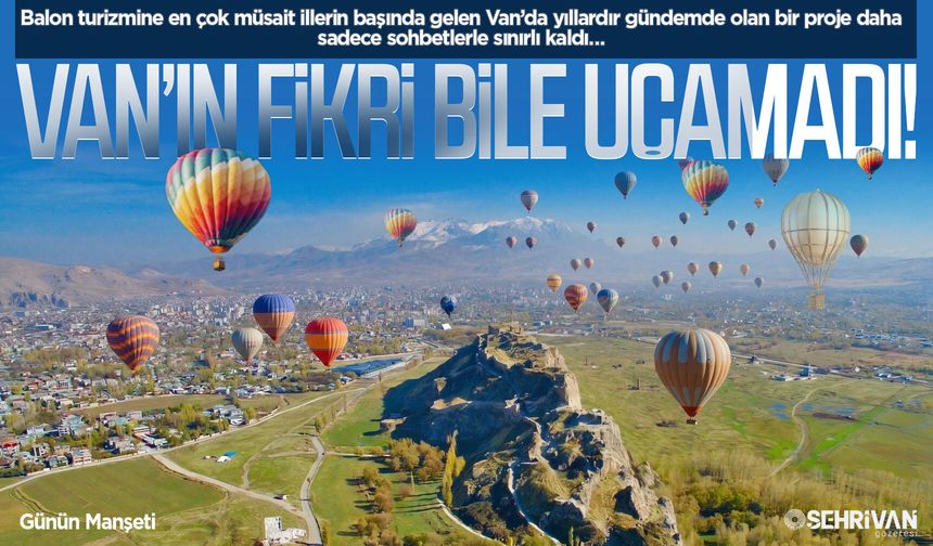 Herkes uçuyor Van izliyor!