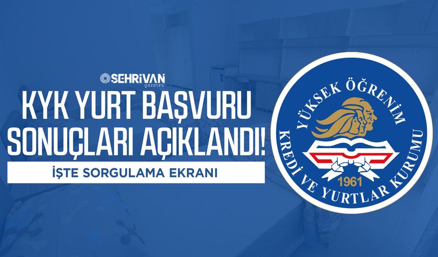 KYK yurt başvuru sonuçları açıklandı! İşte sorgulama ekranı