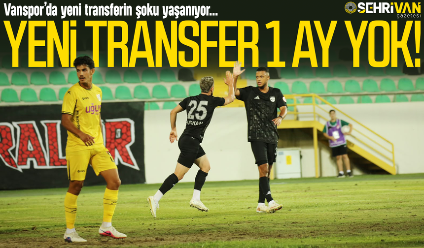 Vanspor’da şok sakatlık: Yeni transfer 1 ay yok!