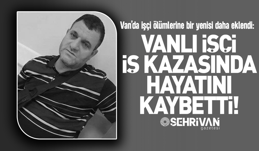 Kocaeli’den Van’a acı haber: Vanlı işçi iş kazasında hayatını kaybetti!