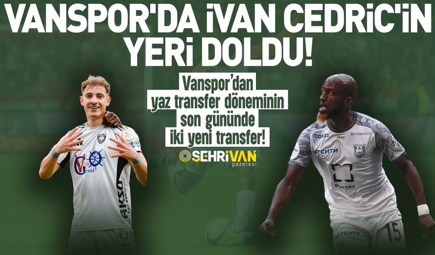 Vanspor’dan transferin son gününde bomba transfer!