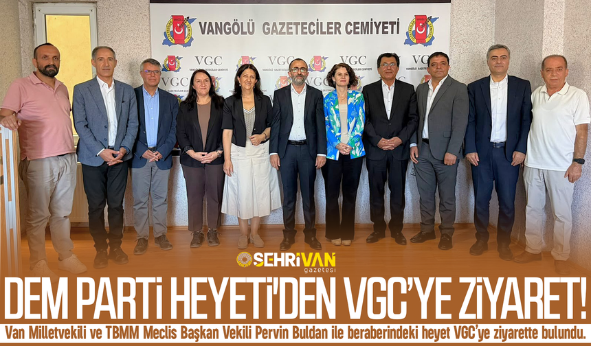 DEM Parti Heyeti'den VGC’ye ziyaret!