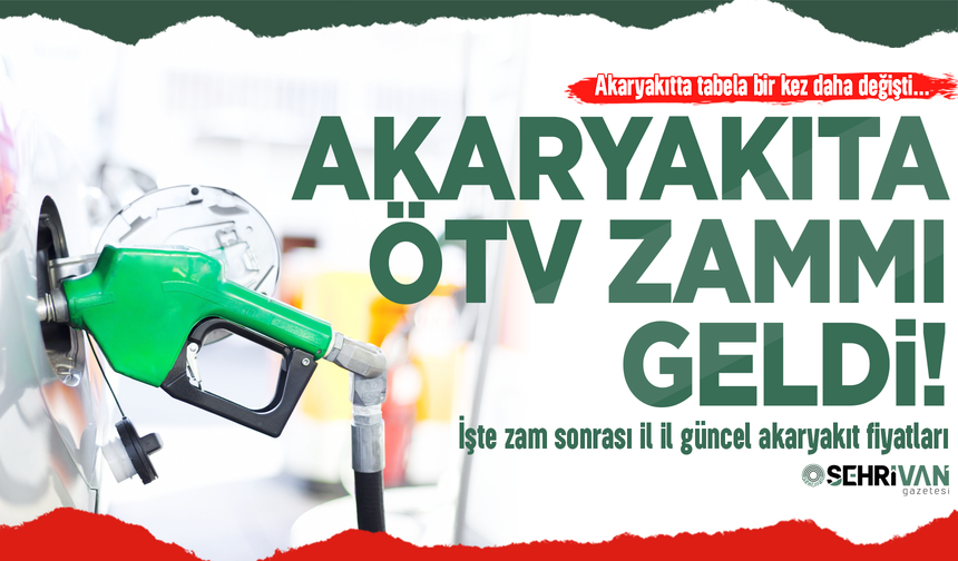 Motorine dev ÖTV zammı! İşte il il yeni fiyatlar…