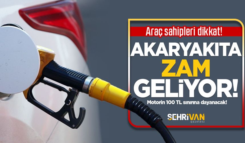 Akaryakıtta tarihi zam geliyor: Motorin 100 TL sınırına dayanacak!