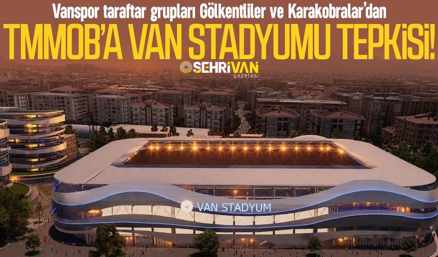 Vanspor taraftar gruplarından TMMOB’a Van stadyumu tepkisi!