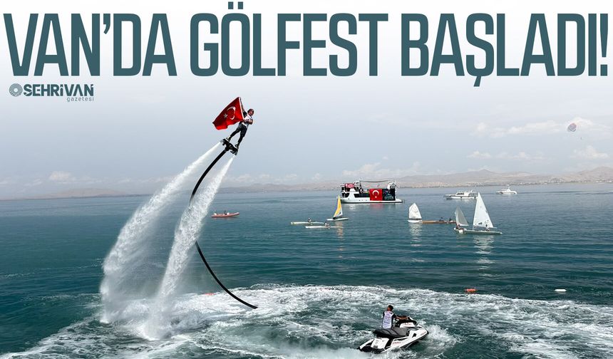 Van’da GölFest başladı!