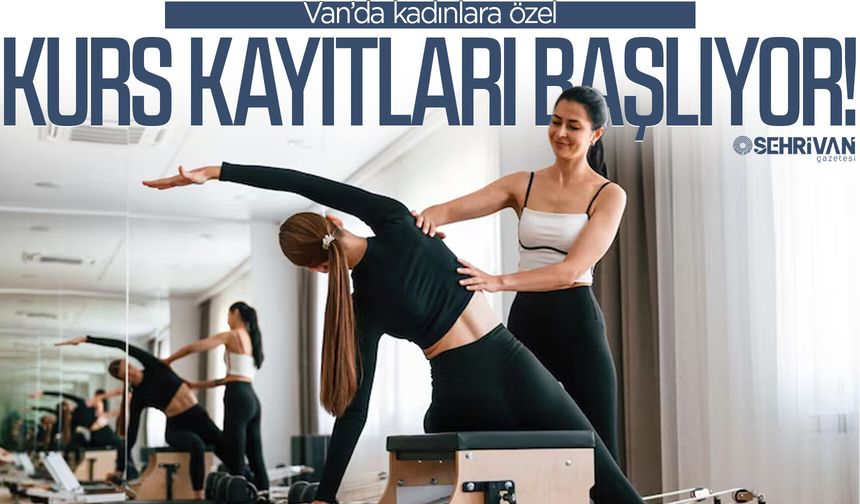 Van’da kadınlara özel kurs kayıtları başlıyor!