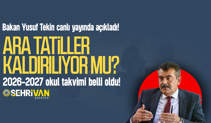 Ara tatiller kaldırılacak mı? Bakan Yusuf Tekin açıkladı!