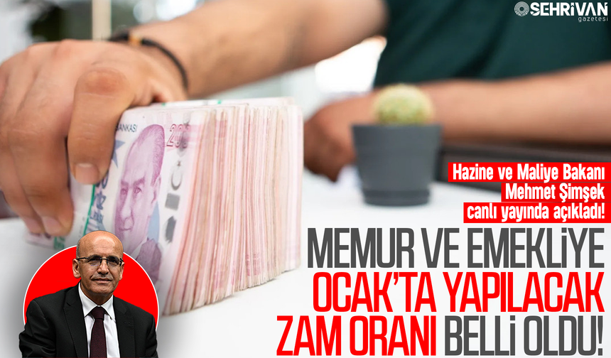 Memur ve emekliye Ocak’ta yapılacak zam oranı belli oldu! Bakan Mehmet Şimşek canlı yayında açıkladı!