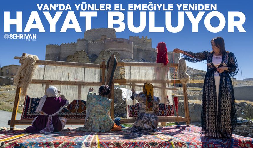 Van’da yünler el emeğiyle yeniden hayat buluyor