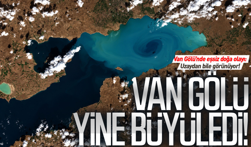 Van Gölü uzaydan yine büyüledi!