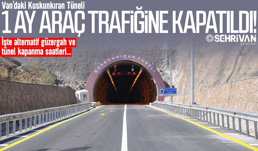 Van’ın Batı’ya açılan kapısı 1 ay boyunca trafiğe kapatıldı! İşte alternatif güzergah…