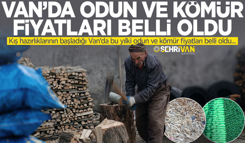 Van’da kömür ve odun fiyatları belli oldu: İşte 2026 fiyatları…