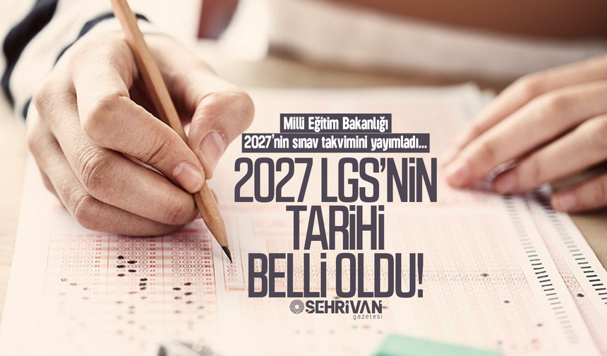 2027 LGS sınavının tarihi belli oldu!