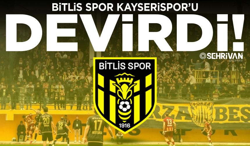 Bitlis Spor Kayserispor’u devirdi!