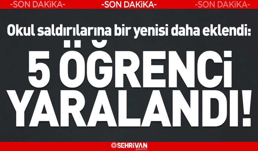 İstanbul'da okulda bıçaklı saldırı: 5 öğrenci yaralandı