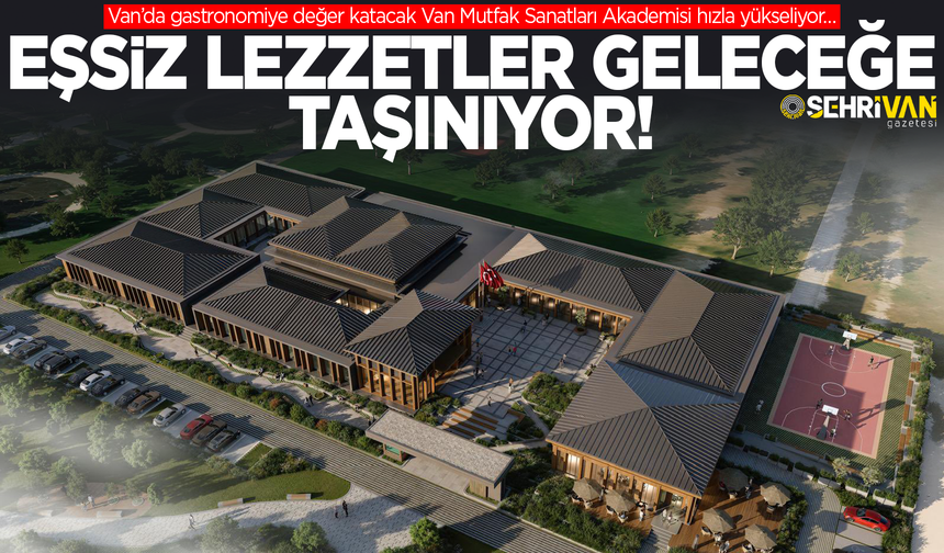 Van’da ilk kez kuruluyor: Van’a değer katacak proje hızla yükseliyor!