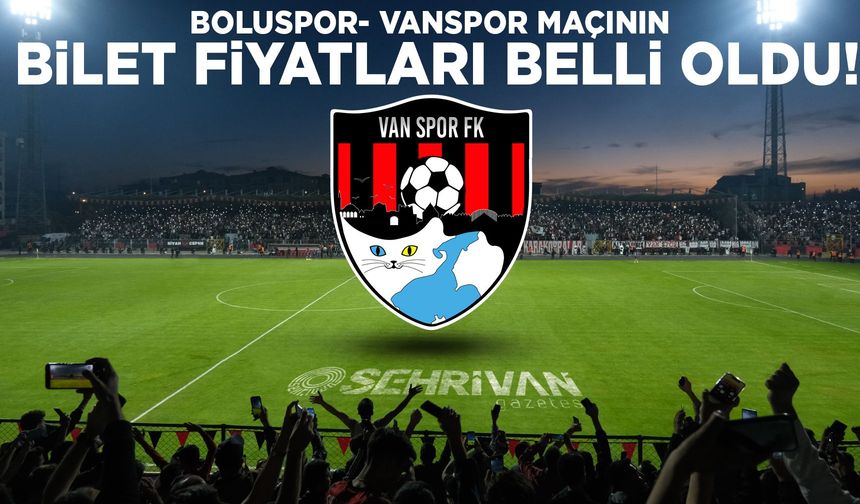 Vanspor’un Boluspor maçının bilet fiyatları belli oldu!